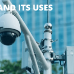 Closed Circuit Television (CCTV) and Its Uses