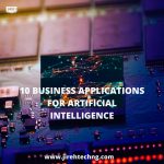 10 Business Applications Of Artificial Intelligence