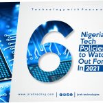 6 Nigerian Tech Policies to Watch Out for In 2021