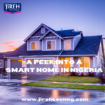 A Peek Into A Smart Home in Nigeria